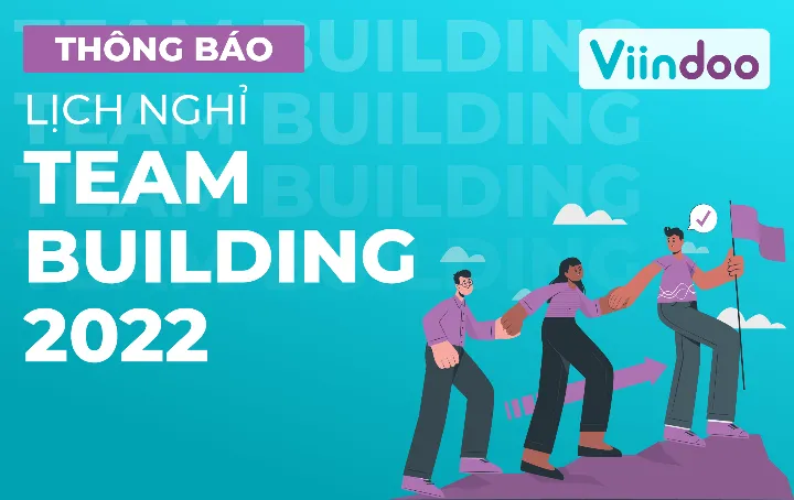 Lịch nghỉ Team Building 2022